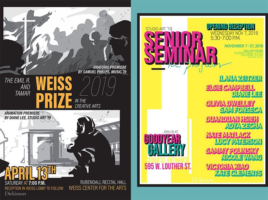 Posters designed for Dickinson College\Weiss Prize Premiere (2019) / Senior Seminar 'In Progress' Exhibition (2018)